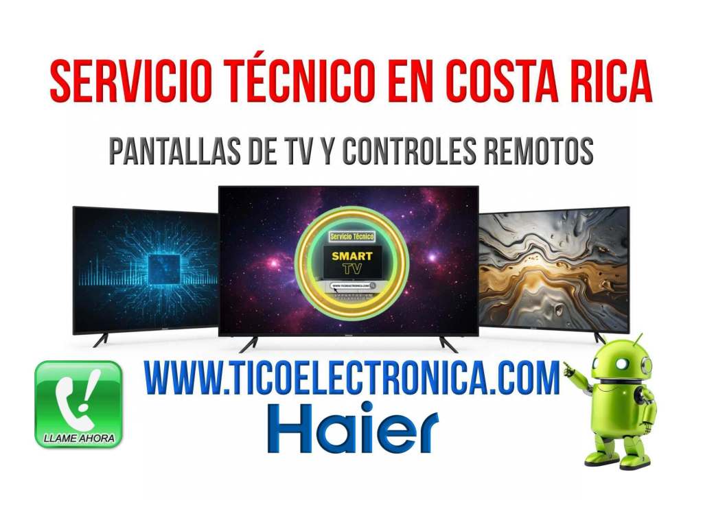 Reparación de Televisores Haier – TicoElectrónica