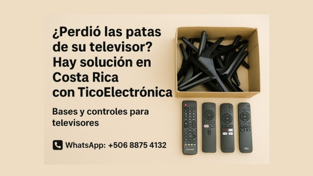 ¿Perdió las Patas de su Televisor? En Costa Rica Hay Solución con TicoElectrónica