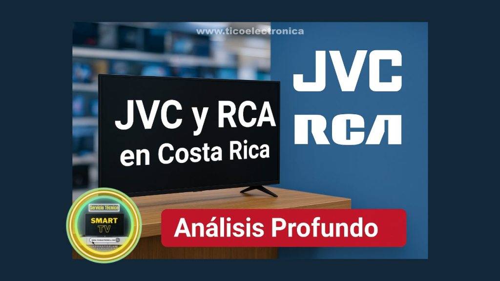 JVC y RCA en Costa Rica: Análisis Profundo de Televisores Económicos para Compradores Exigentes